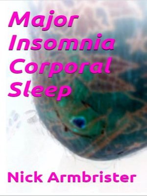 cover image of Major Insomnia Corporal Sleep